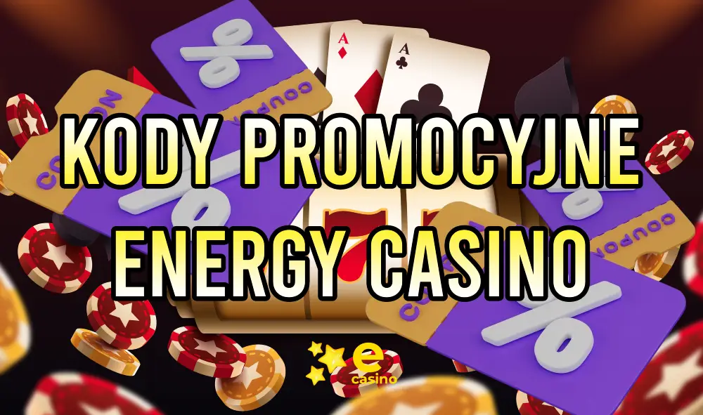 Aktualne kody promocyjne Energy Casino